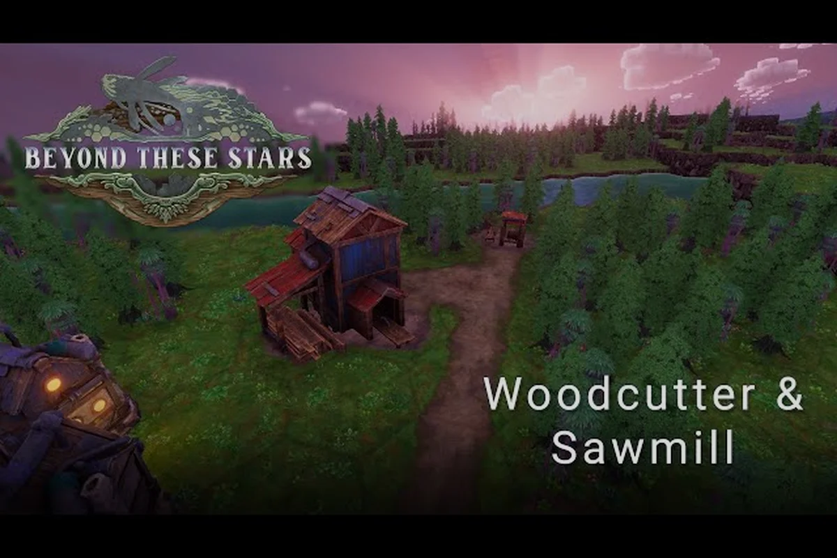 Beyond These Stars Woodcutter, Sawmill & Supply Chain Setup